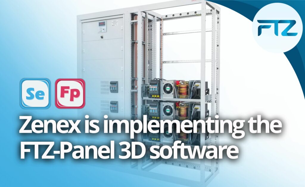Zenex is implementing the FTZ-Panel 3D software