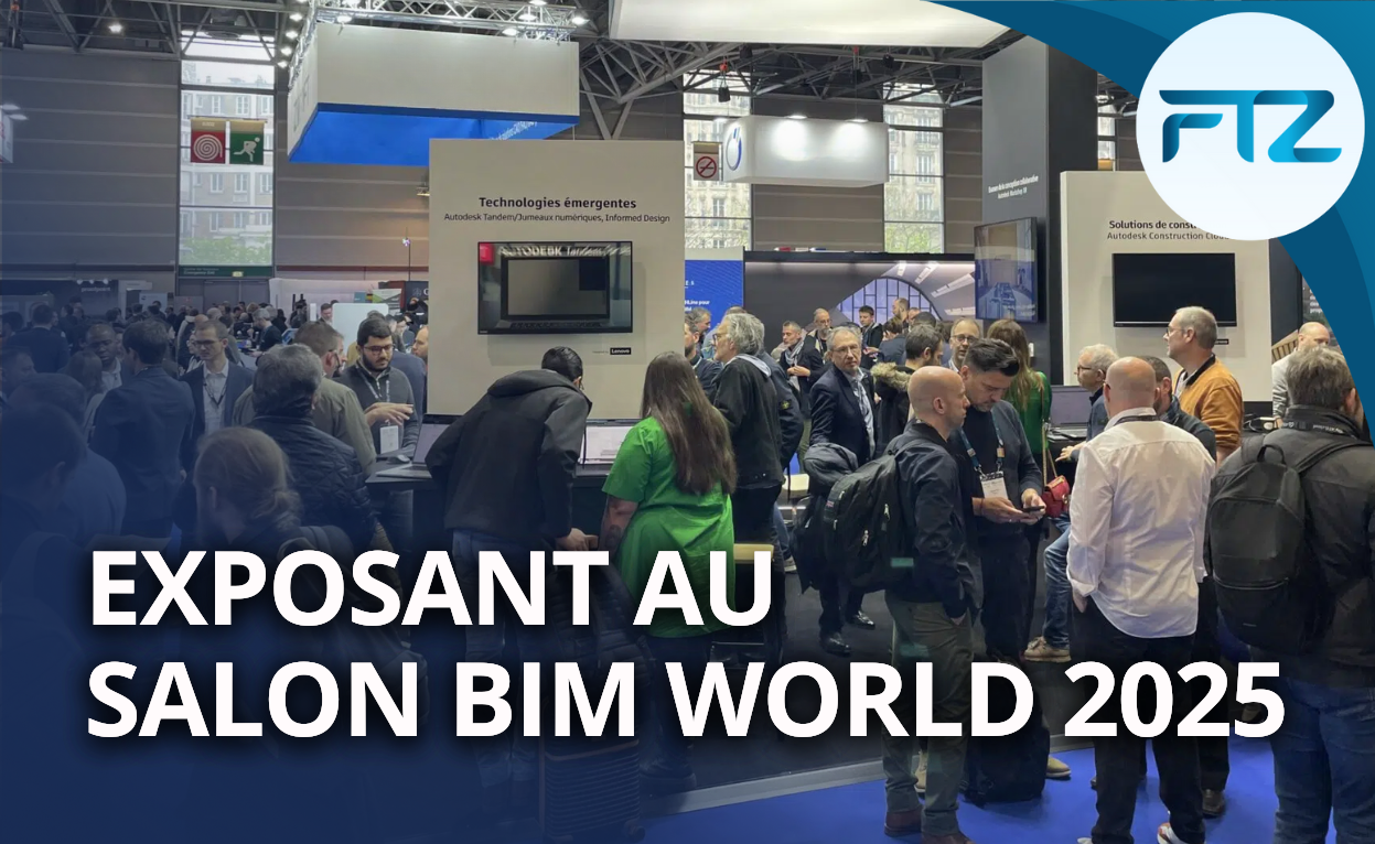 FTZ au BIM World 2025