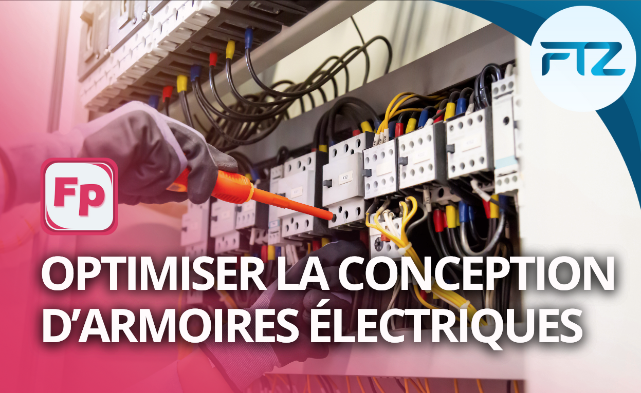 Optimiser la conception d’armoires électriques : 4 leviers concrets fournis par la CAO