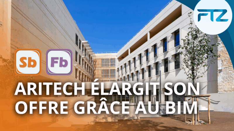 ARITECH élargit son offre grâce au BIM