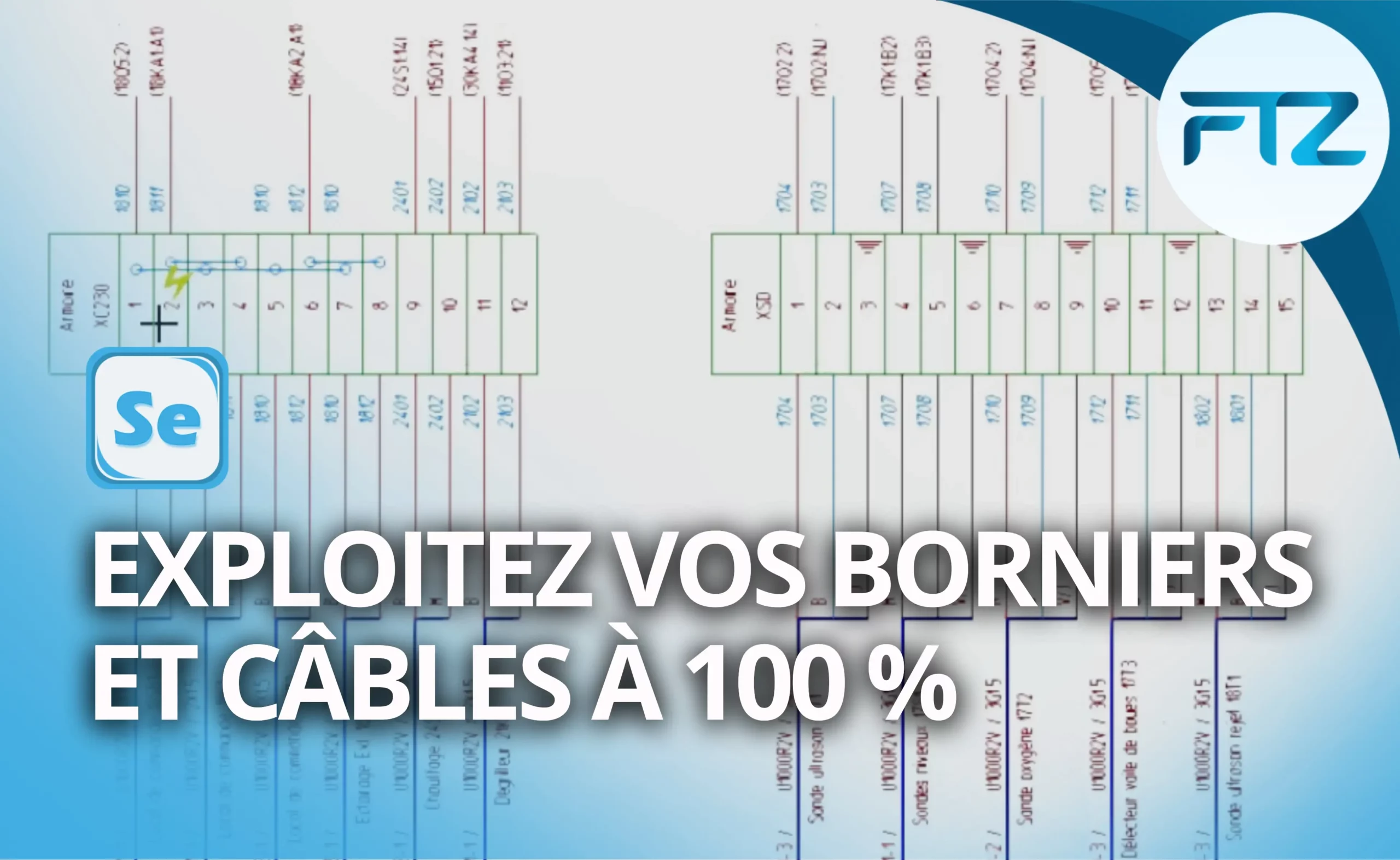 Exploitez vos borniers et câbles à 100 %