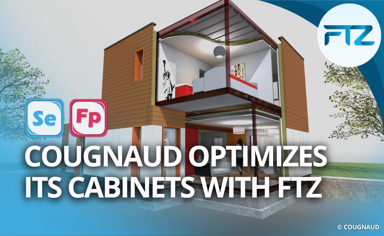 COUGNAUD optimizes its cabinets with FTZ