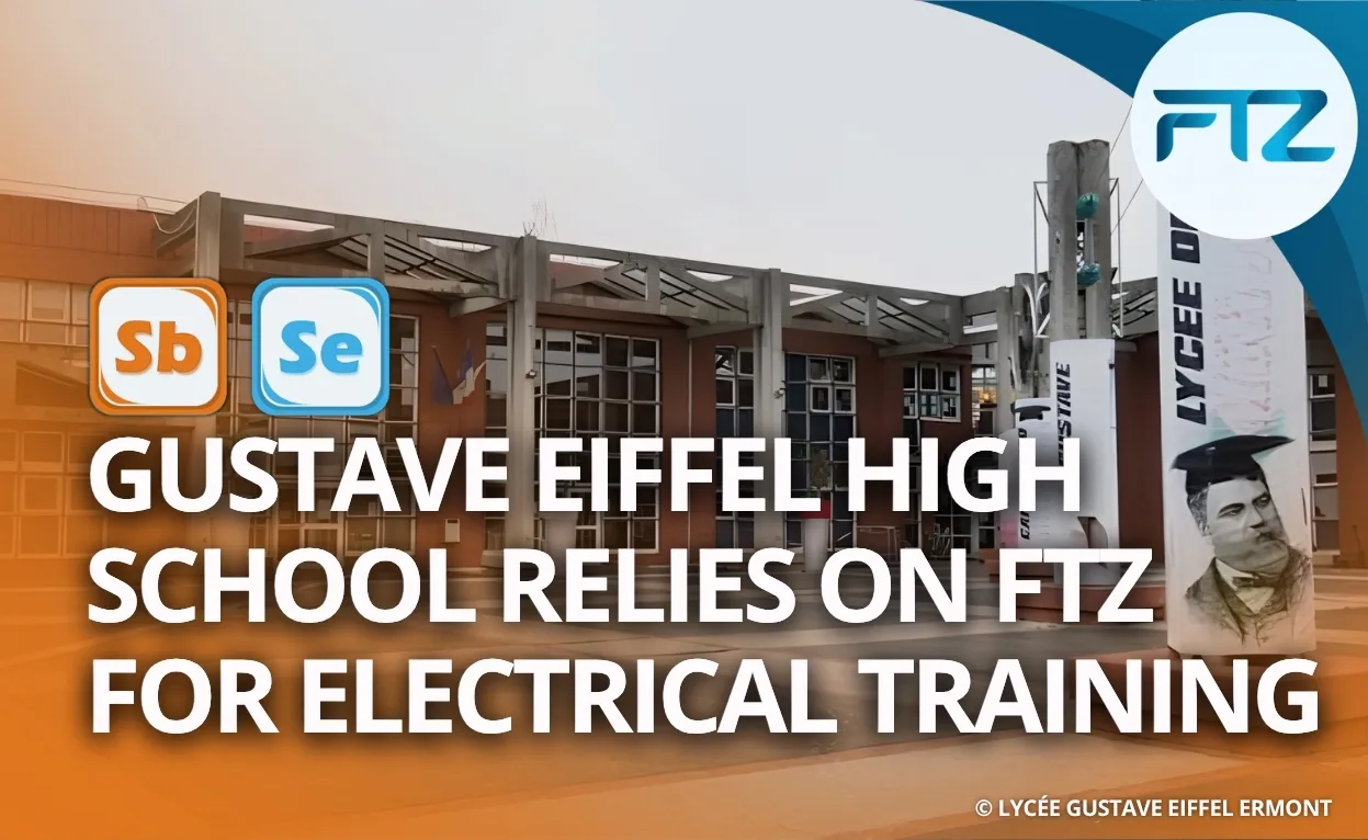 Gustave Eiffel High School Relies on FTZ for Electrical Training