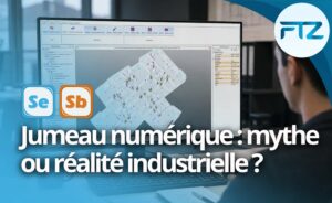 Jumeau numérique mythe ou réalité industrielle
