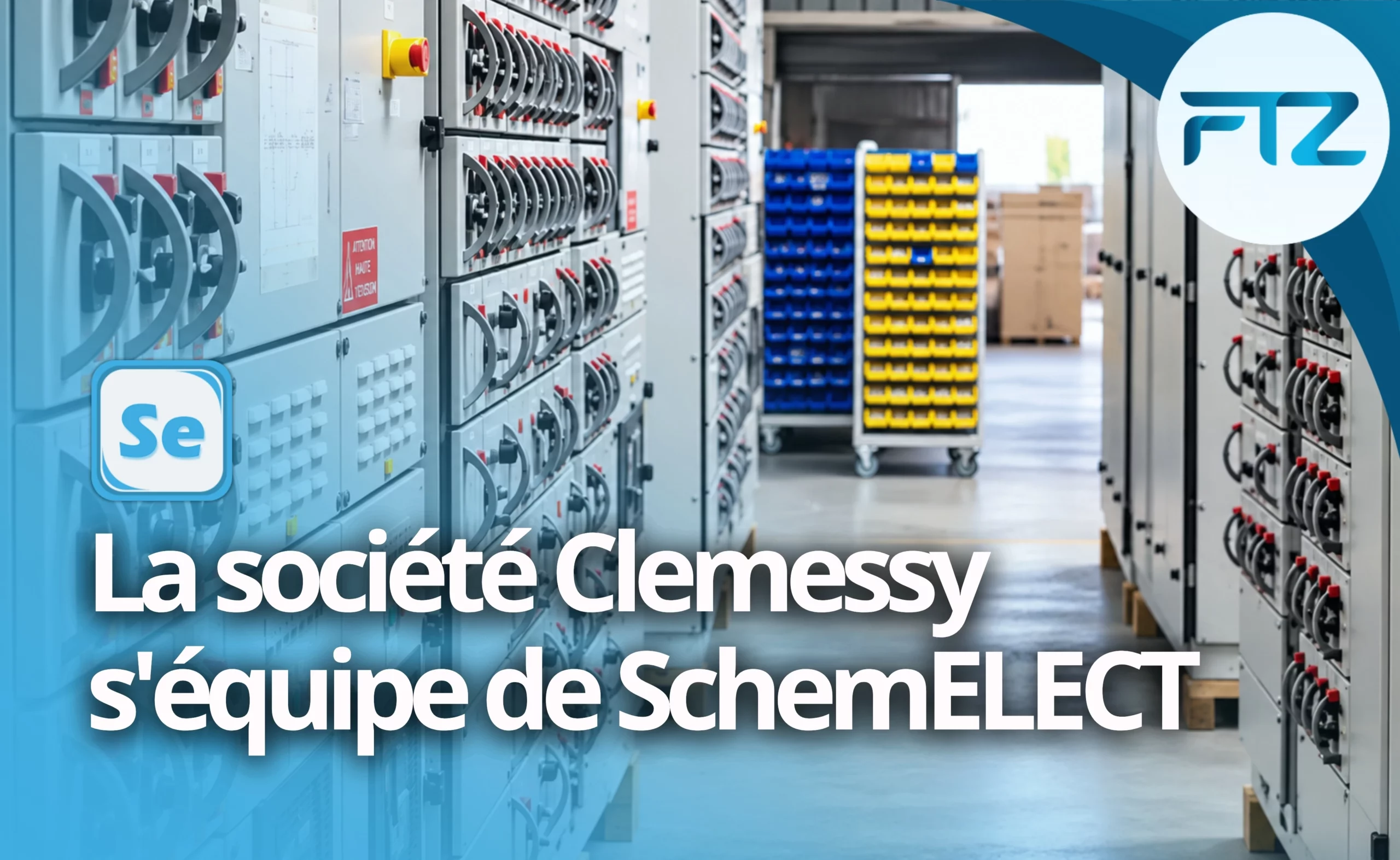 Lire la suite à propos de l’article La société Clemessy s&rsquo;équipe du logiciel SchemELECT