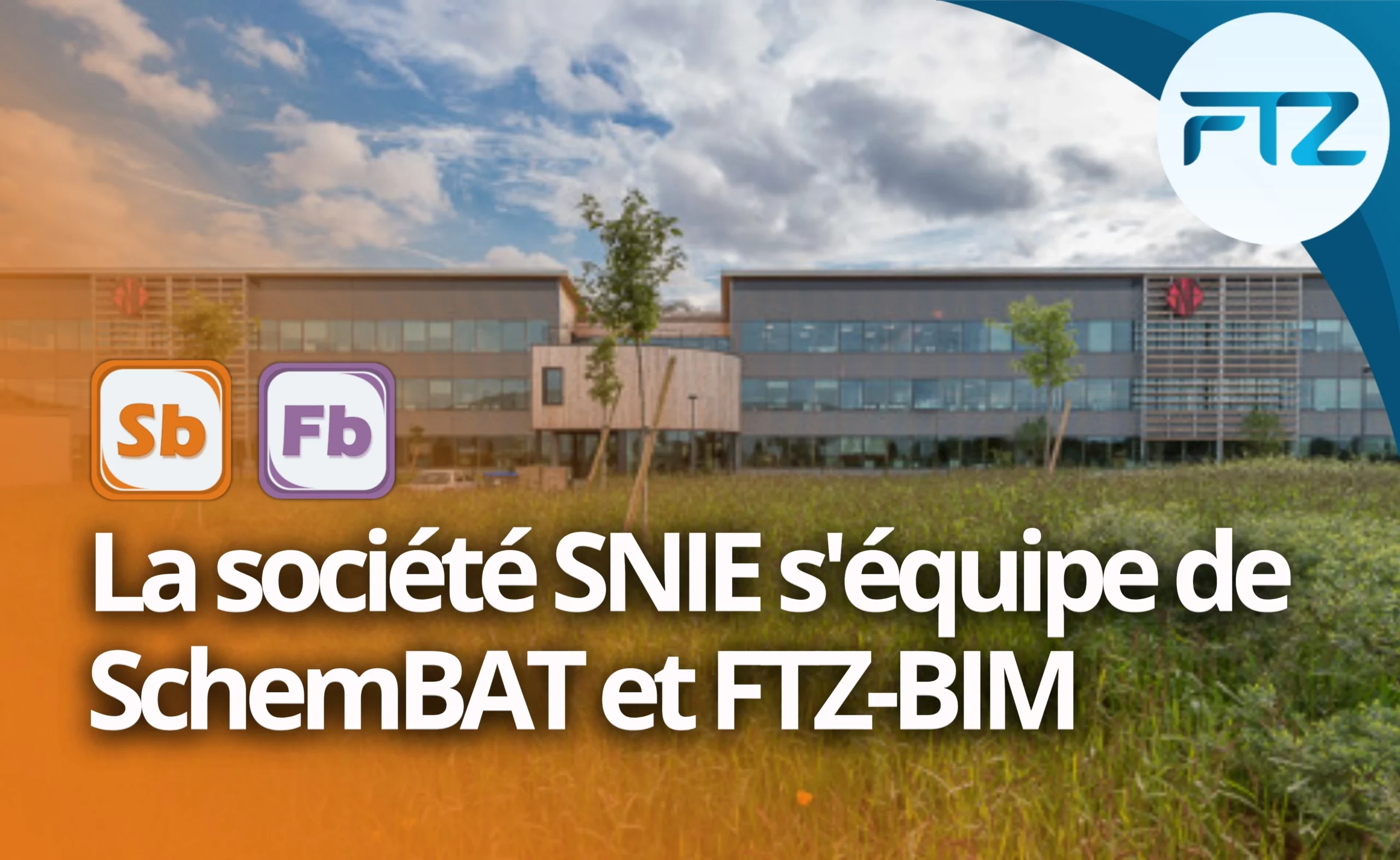 Lire la suite à propos de l’article La société SNIE s&rsquo;équipe des logiciels SchemBAT et FTZ-BIM